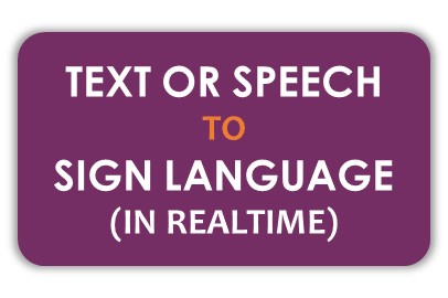 Convert text or speech to sign language gestures